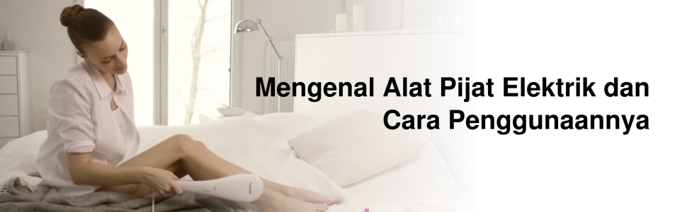 Mengenal Alat Pijat Elektrik Dan Cara Penggunaannya