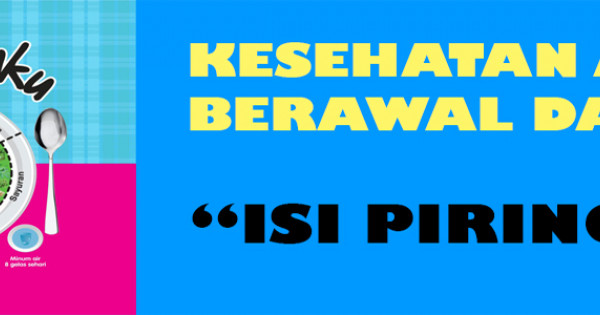 Isi Piringku: Pedoman Gizi Seimbang Untuk Kehidupan Sehari-hari ...