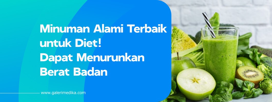 Minuman Alami Terbaik untuk Diet! Dapat Menurunkan Berat Badan