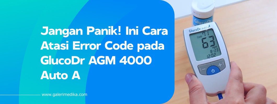 Jangan Panik! Ini Cara Atasi Error Code pada GlucoDr AGM 4000 Auto A