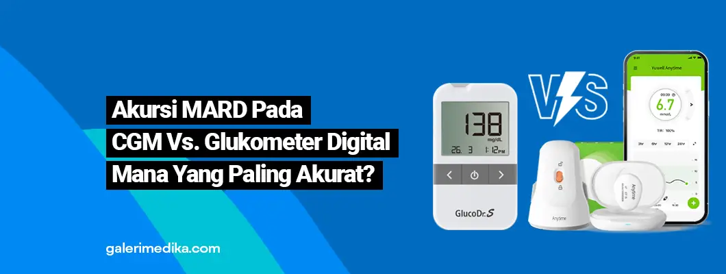 Perbandingan Akurasi MARD Pada Alat Cek Darah CGM dan Glukometer