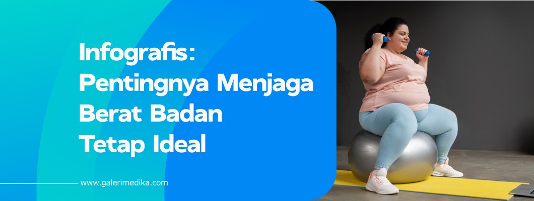 Pentingnya Menjaga Berat Badan Tetap Ideal