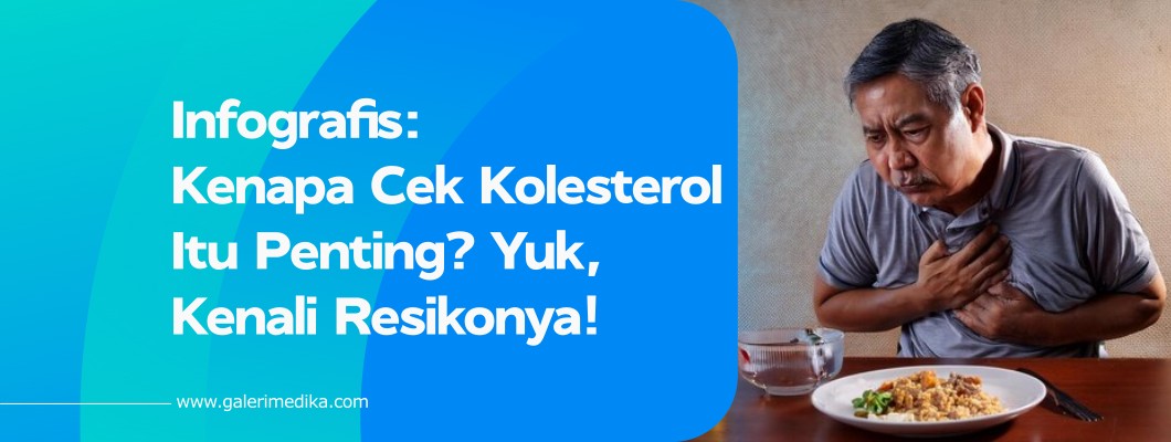 Kenapa Cek Kolesterol Itu Penting? Yuk, Kenali Resikonya!