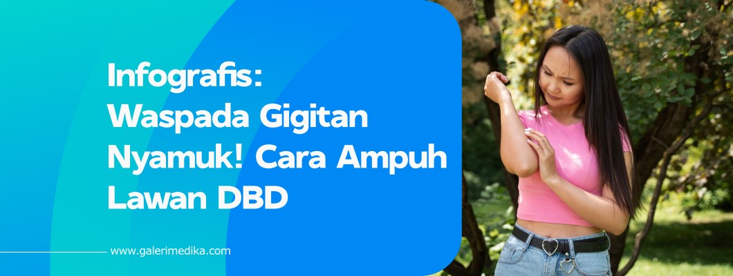 Infografis: Waspada Gigitan Nyamuk! Cara Ampuh Lawan DBD