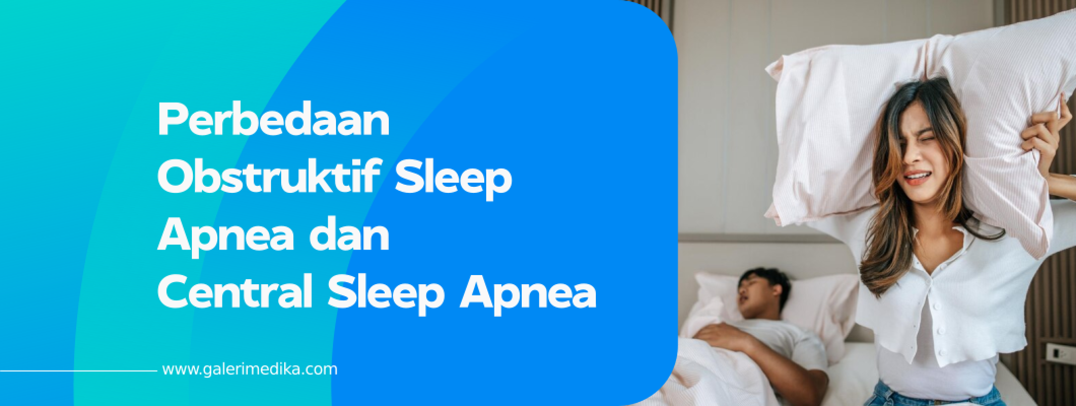 Perbedaan Obstruktif Sleep Apnea Dan Central Sleep Apnea Galeri Medika 6090