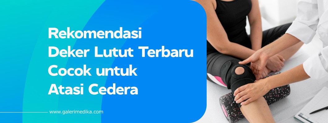 Rekomendasi Deker Lutut Terbaru Cocok untuk Atasi Cedera