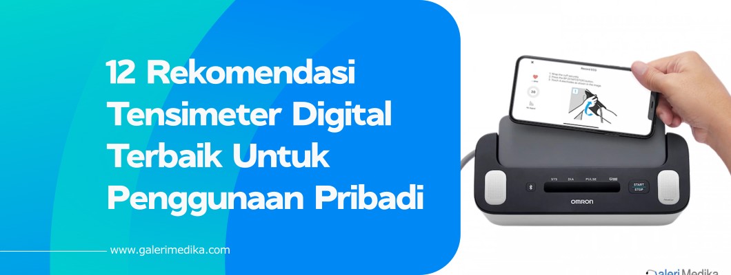 12 Rekomendasi Tensimeter Digital Terbaik Untuk Penggunaan Pribadi