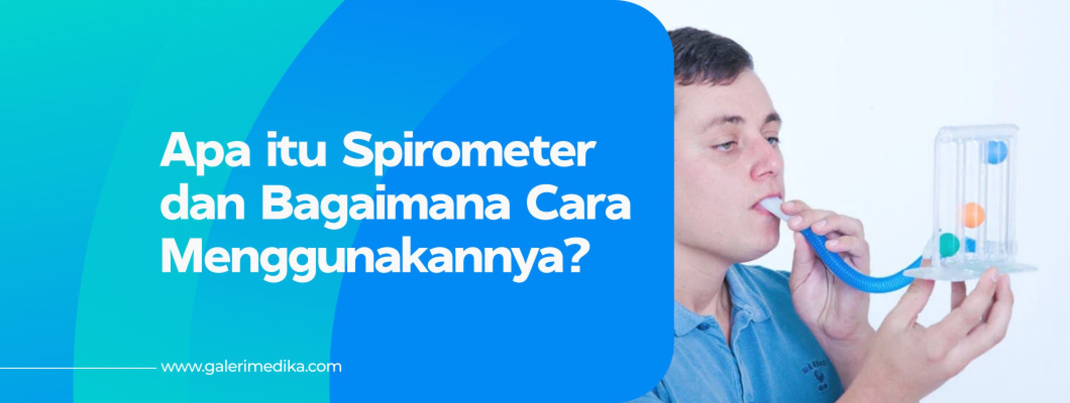 Apa itu Spirometer dan Bagaimana Cara Menggunakannya? Galeri Medika