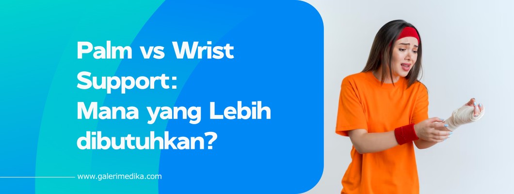 Palm vs Wrist Support: Mana yang Lebih dibutuhkan?