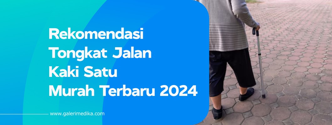 Rekomendasi Tongkat Jalan Kaki Satu Murah Terbaru 2024