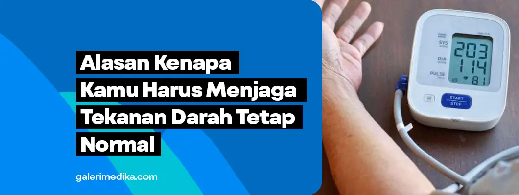 Alasan Kenapa Kamu Harus Menjaga Tekanan Darah Tetap Normal